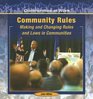 Community Rules Making and Changing Rules and Laws in Communities