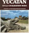 Yucatan Et La Civilisation Maya Plus De 166 Photographies En Couleur