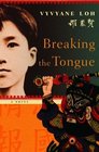 Breaking the Tongue A Novel