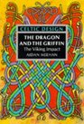 Celtic Design The Dragon and the Griffin