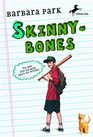Skinnybones : (Revised edition)