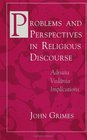 Problems and Perspectives in Religious Discourse Advaita Vedanta Implications