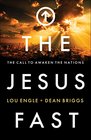 The Jesus Fast The Call to Awaken the Nations