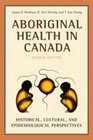 Aboriginal Health in Canada Historical Cultural and Epidemiological Perspectives