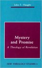 Mystery and Promise A Theology of Revelation