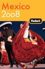 Fodor's Mexico 2008 (Fodor's Gold Guides)