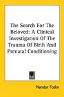 The Search for the Beloved a Clinical I