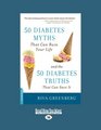 50 Diabetes Myths That Can Ruin Your Life