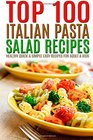 Top 100 Italian Pasta Salad Recipes Healthy Quick  Simple Easy Recipes For Adult  Kids