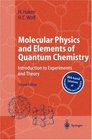 Molecular Physics and Elements of Quantum Chemistry  Introduction to Experiments and Theory