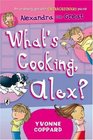 What's Cooking Alex