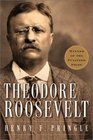 Theodore Roosevelt A Biography