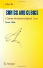 Conics and Cubics A Concrete Introduction to Algebraic Curves