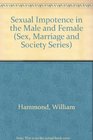 Sexual Impotence in the Male and Female