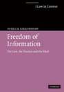 Freedom of Information The Law the Practice and the Ideal