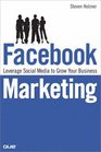 Facebook Marketing Leverage Social Media to Grow Your Business