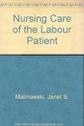 Nursing Care of the Labor Patient