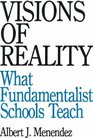 Visions of Reality What Fundamentalist Schools Teach