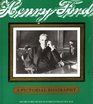 HENRY FORD A PICTORIAL BIOGRAPHY