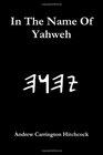 In The Name Of Yahweh