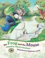 The Frog and the Mouse (First Steps in Music series)