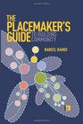 The Placemaker's Guide to Building Community