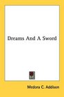 Dreams And A Sword