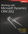 Working with Microsoft Dynamics CRM 2011