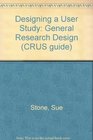 Designing a User Study General Research Design