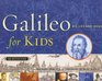 Galileo for Kids: His Life And Ideas, 25 Activities