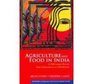 Agriculture and Food in India A HalfCentury Review from Independence to Globalization