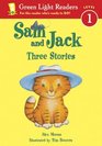 Sam and Jack Three Stories