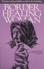 Border Healing Woman The Story of Jewel Babb