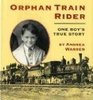 Orphan Train Rider  One Boy's True Story