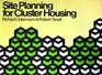 Site Planning for Cluster Housing