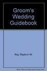 Groom's Wedding Guidebook