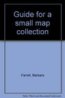 Guide for a small map collection