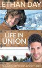 Life in Union