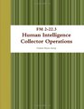 Fm 2223 Human Intelligence Collector Operations