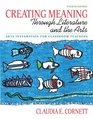 Creating Meaning through Literature and the Arts Arts Integration for Classroom Teachers