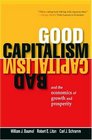 Good Capitalism Bad Capitalism and the Economics of Growth and Prosperity