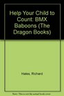 Help Your Child to Count BMX Baboons