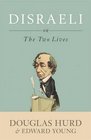 Disraeli Or the Two Lives