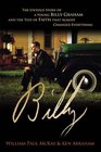 Billy The Untold Story of a Young Billy Graham and the Test of Faith that Almost Changed Everything
