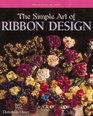 The Simple Art of Ribbon Design