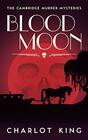 Blood Moon (The Cambridge Murder Mysteries)