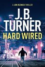 Hard Wired (Jon Reznick, Bk 3)