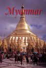 Myanmar An Illustrated History and Guide to Burma
