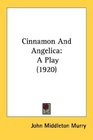 Cinnamon And Angelica A Play