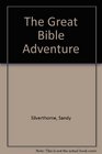 The Great Bible Adventure